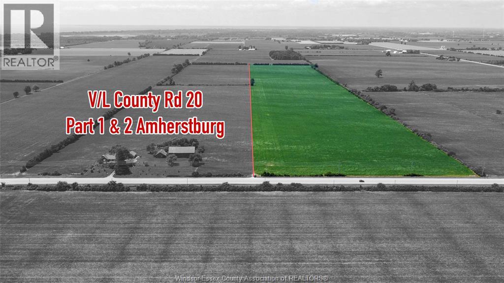 V/L COUNTY RD 20 Unit# PARTS 1 & 2, Amherstburg, Ontario